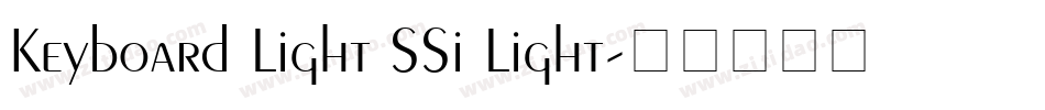 Keyboard Light SSi Light字体转换